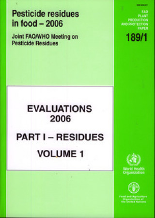 Pesticide residues in food 2006: evaluations