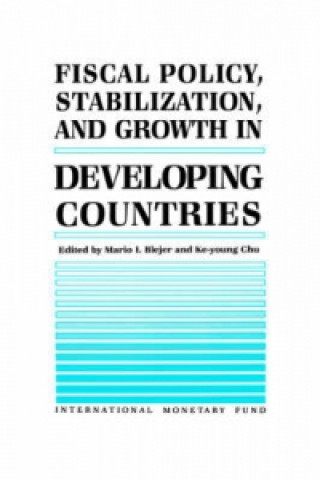 Fiscal Policy, Stabilization, and Growth in Developing Countries