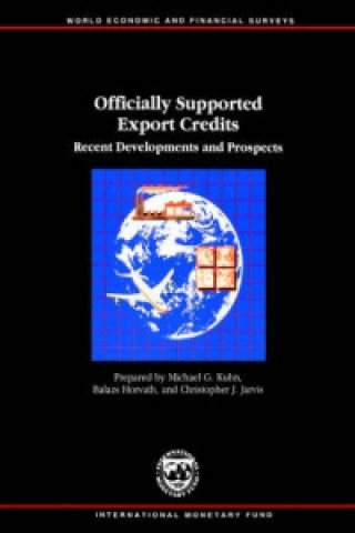 Officially Supported Export Credits  Recent Developments and Prospects