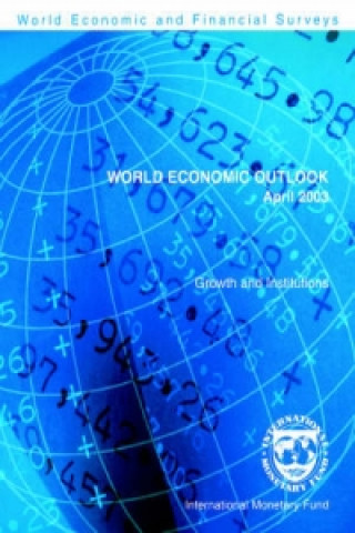 World Economic Outlook  April 2003 - Growth and Institutions