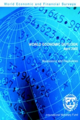 World Economic Outlook April 2002 - Recessions and Recoveries