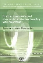 River Basin Commissions and Other Institutions for Transboundary Water Cooperation