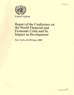 Report of the Conference on the World Financial and Economic Crisis and Its Impact on Development (New York, 24-30 June 2009)