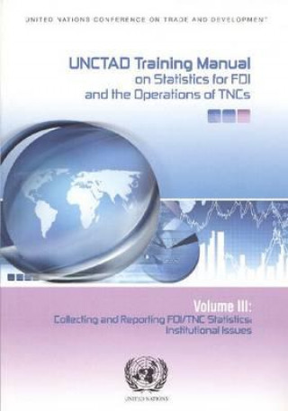 UNCTAD Training Manual on Statistics for Foreign Direct Investment and Operations of Transnational Corporations