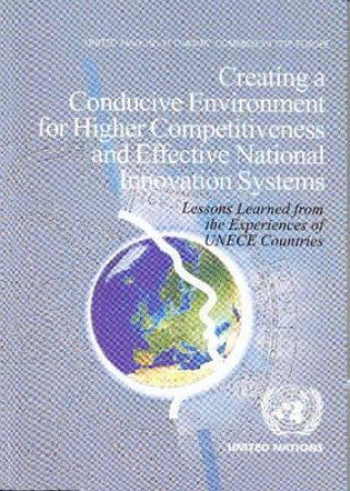 Creating a Conducive Environment for Higher Competitiveness and Effective National Innovation Systems