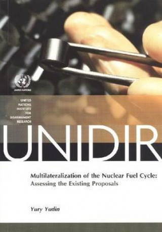 Multilateralization of the Nuclear Fuel Cycle