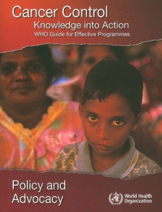 Cancer Control: Knowledge into Action. WHO Guide for Effective Programmes