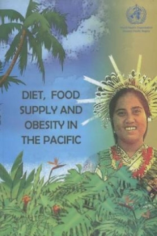 Diet, Food Supply and Obesity in the Pacific