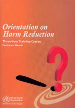 WHO ORIENTATIONHARM REDUCTION 3 H