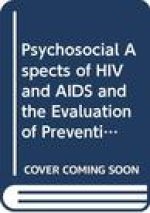 Psychosocial Aspects of HIV and AIDS and the Evaluation of Preventive Strategies