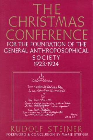 Christmas Conference for the Foundation of the General Anthroposophical Society, 1923-24