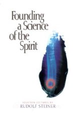 Founding a Science of the Spirit