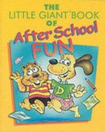 Little Giant Book of After School Fun