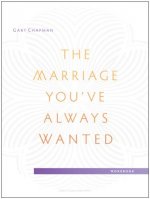 Marriage You've Always Wanted Small Group Experience Workbook