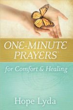 One-Minute Prayers (R) for Comfort and Healing