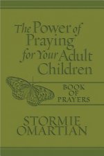 Power of Praying (R) for Your Adult Children Book of Prayers