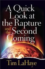 Quick Look at the Rapture and the Second Coming