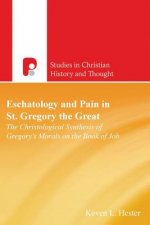Eschatology and Pain in St Gregory the Great