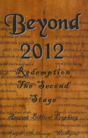 Beyond 2012