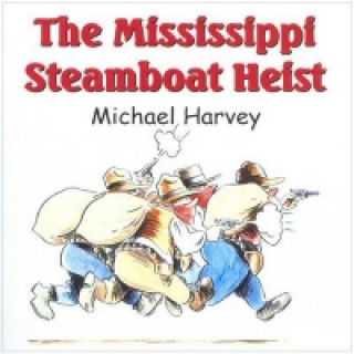 Mississippi Steamboat Heist