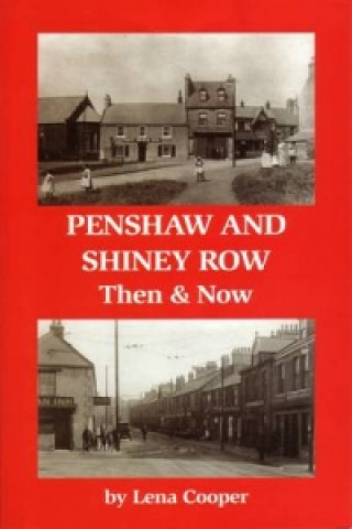 Penshaw and Shiney Row - Then & Now