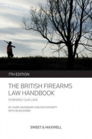 British Firearms Law Handbook