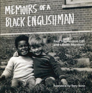 Memoirs of a Black Englishman: Paul Stephenson OBE