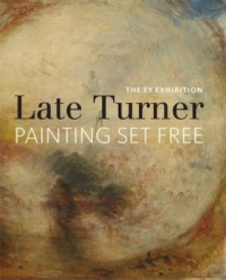 EY Exhibition: Late Turner - Painting Set Free