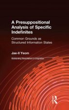 Presuppositional Analysis of Specific Indefinites