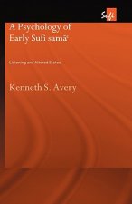 Psychology of Early Sufi Sama`