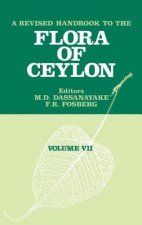 Revised Handbook of the Flora of Ceylon - Volume 7