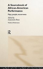 Sourcebook on African-American Performance