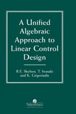 Unified Algebraic Approach To Control Design