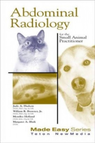 Abdominal Radiology for the Small Animal Practitioner