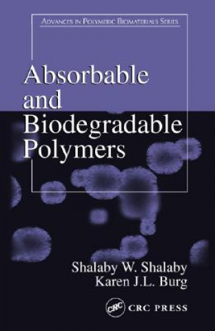 Absorbable and Biodegradable Polymers