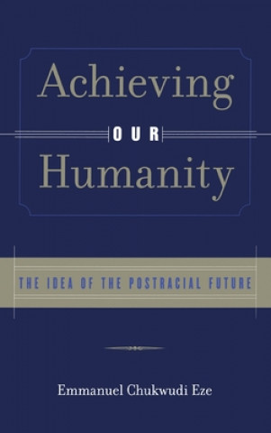 Achieving Our Humanity