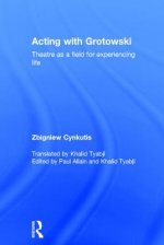 Acting with Grotowski
