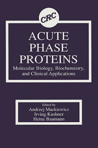 Acute Phase Proteins Molecular Biology, Biochemistry, and Clinical Applications