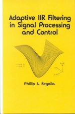 Adaptive IIR Filtering in Signal Processing and Control