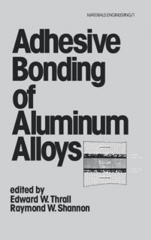 Adhesive Bonding of Aluminum Alloys