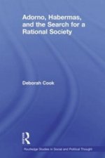 Adorno, Habermas and the Search for a Rational Society