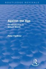 Against The Age (Routledge Revivals)