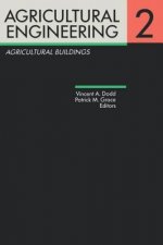 Agricultural Engineering Volume 2: Agricultural Buildings
