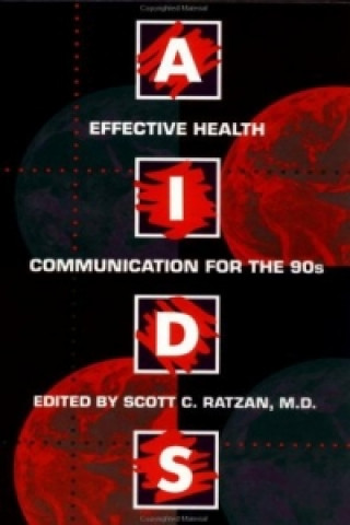 Aids: Effective Health Communication For The 90s