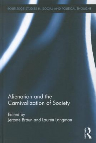 Alienation and the Carnivalization of Society