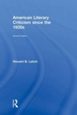 American Literary Criticism Since the 1930s