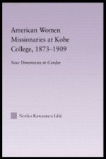 American Women Missionaries at Kobe College, 1873-1909