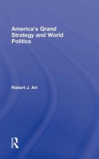 America's Grand Strategy and World Politics