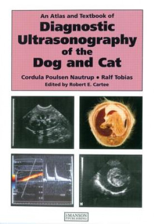 Atlas and Textbook of Diagnostic Ultrasonography of the Dog and Cat