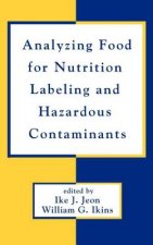 Analyzing Food for Nutrition Labeling and Hazardous Contaminants